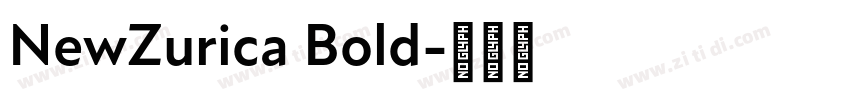 NewZurica Bold字体转换